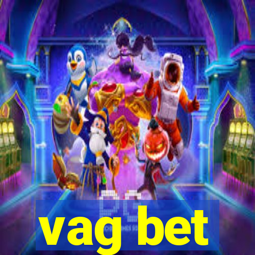 vag bet