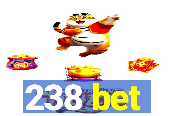 238 bet