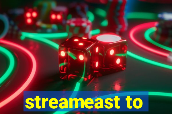 streameast to