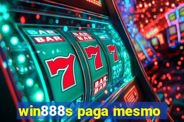 win888s paga mesmo