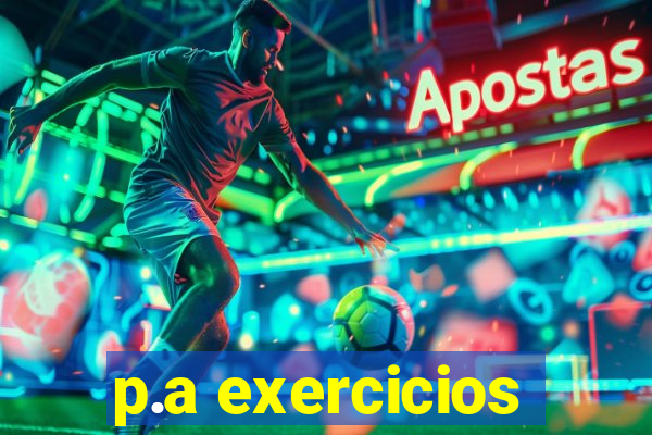 p.a exercicios