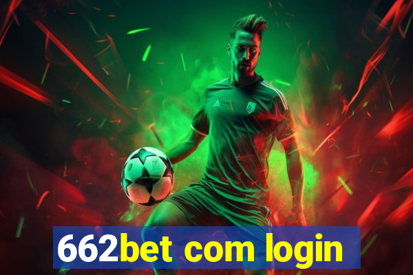 662bet com login