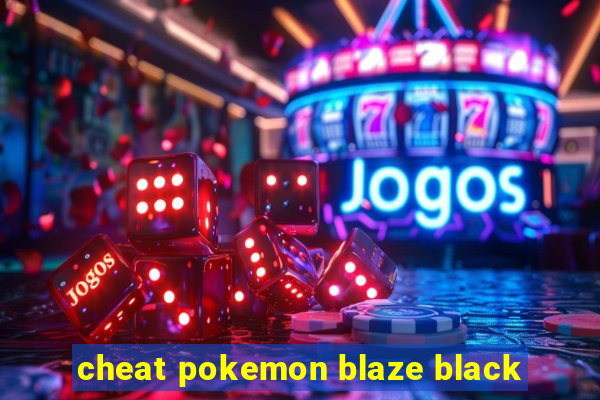 cheat pokemon blaze black