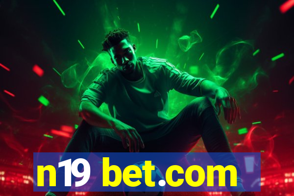 n19 bet.com