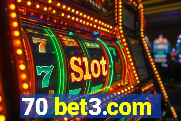 70 bet3.com