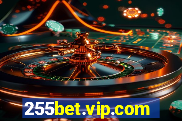 255bet.vip.com