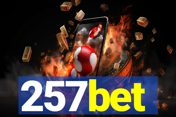 257bet