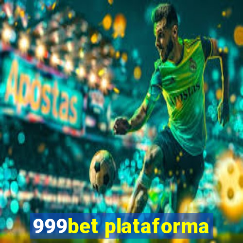 999bet plataforma