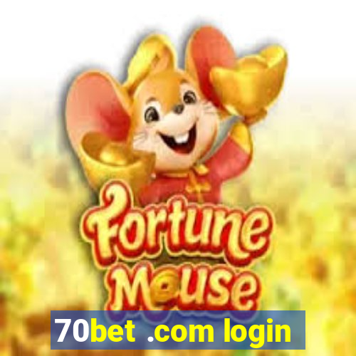 70bet .com login