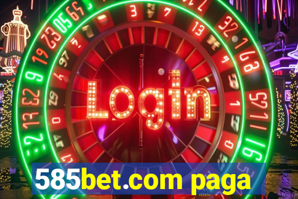 585bet.com paga