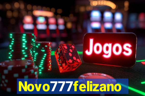 Novo777felizano