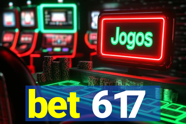 bet 617