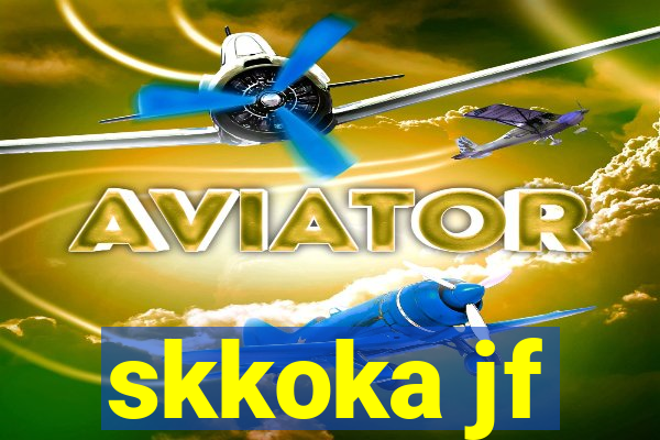 skkoka jf