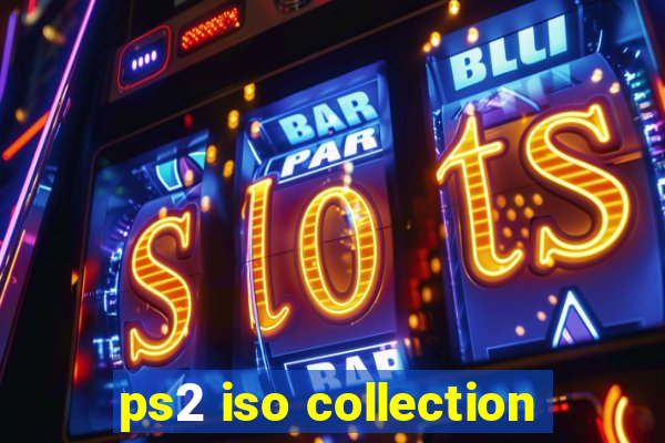 ps2 iso collection