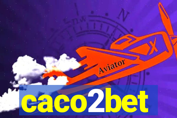 caco2bet