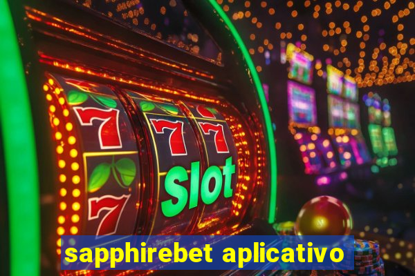 sapphirebet aplicativo