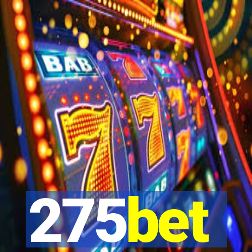 275bet