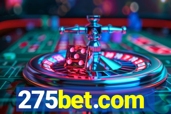 275bet.com