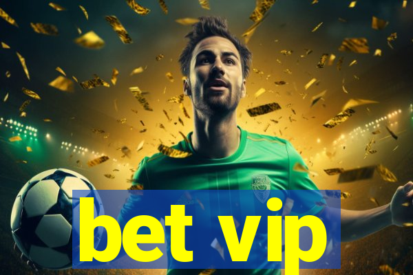 bet vip