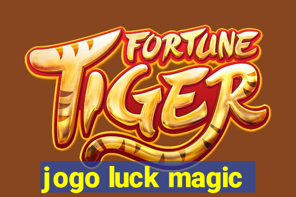 jogo luck magic