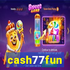 cash77fun