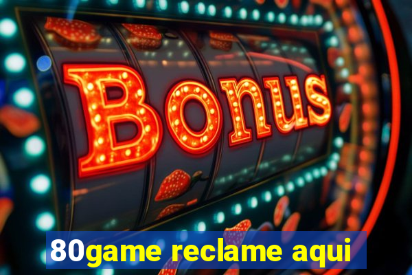 80game reclame aqui