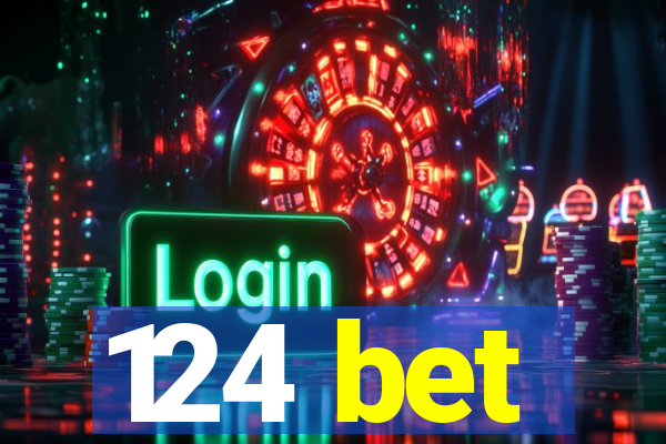 124 bet