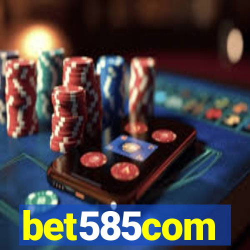 bet585com