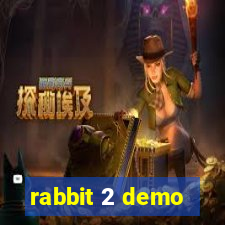 rabbit 2 demo