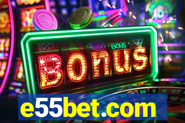 e55bet.com