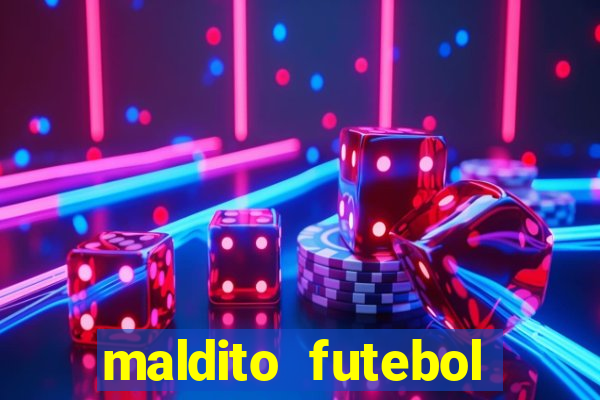 maldito futebol clube dublado download