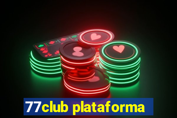 77club plataforma