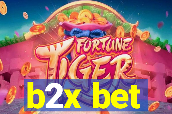 b2x bet