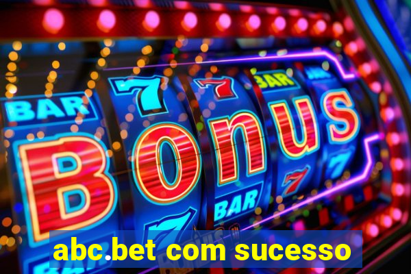 abc.bet com sucesso