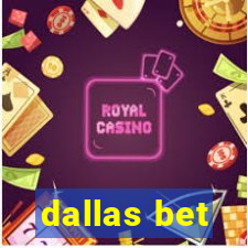 dallas bet