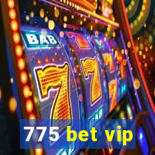 775 bet vip