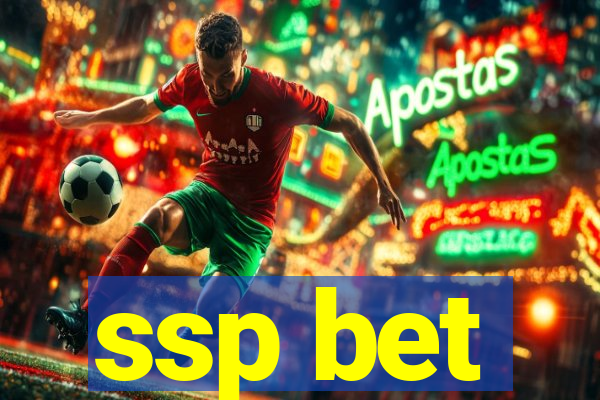 ssp bet