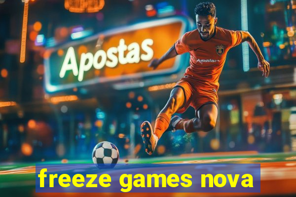 freeze games nova