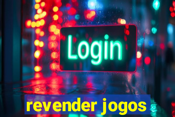 revender jogos