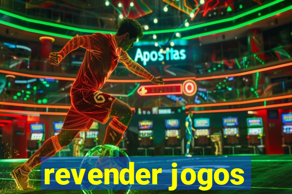 revender jogos