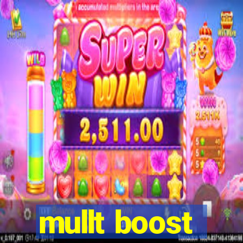 mullt boost