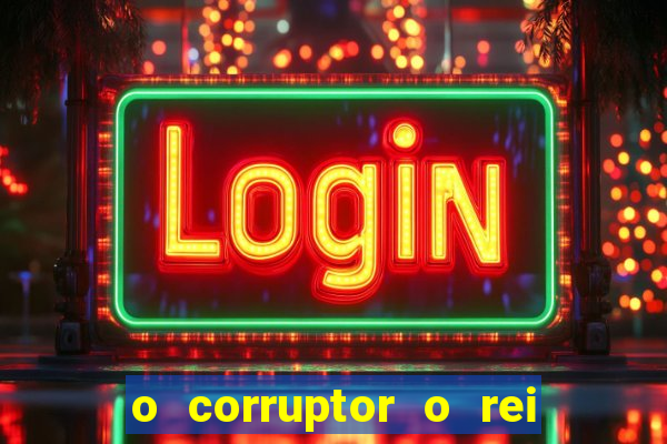 o corruptor o rei do submundo e a filha do pastor pdf