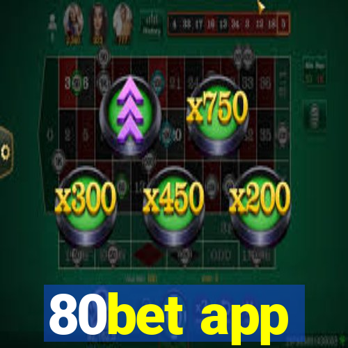 80bet app