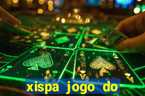 xispa jogo do bicho tabela