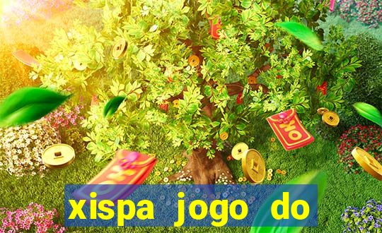 xispa jogo do bicho tabela