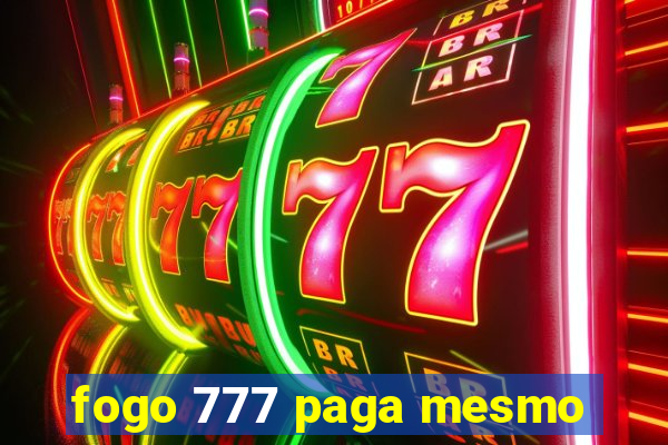 fogo 777 paga mesmo