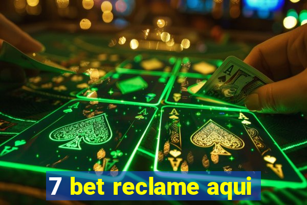 7 bet reclame aqui