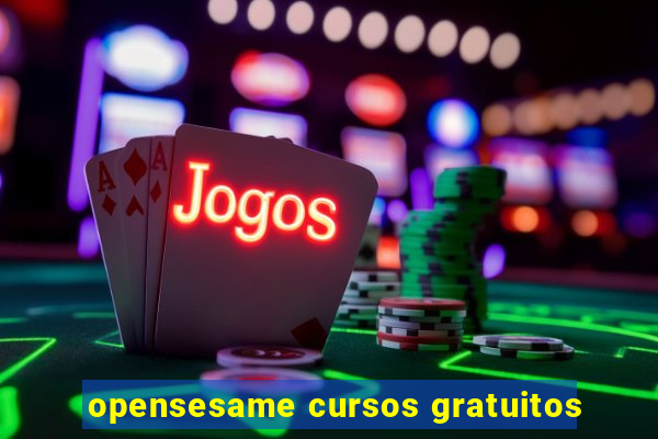 opensesame cursos gratuitos