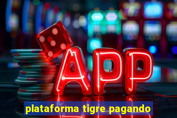 plataforma tigre pagando