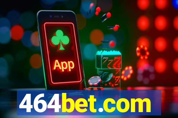 464bet.com